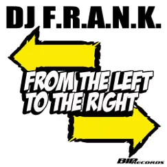 From the Left to the Right (Radio Edit) Song Lyrics