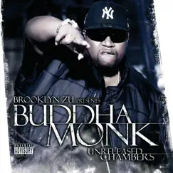 Unreleased Chambers (Bklyn Zu Presents Buddha Monk) by Buddha Monk album reviews, ratings, credits