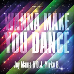 Wanna Make You Dance (Original Radio) Song Lyrics
