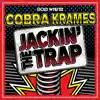 Jackin' the Trap - Single album lyrics, reviews, download