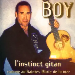L'instinct gitan (Comme aux Saintes-Marie-de-la-Mer) by Le Boy album reviews, ratings, credits