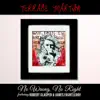 No Wrong, No Right (feat. Robert Glasper & James Fauntleroy) - Single album lyrics, reviews, download