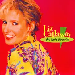 The Beat Goes On by Liz Callaway album reviews, ratings, credits