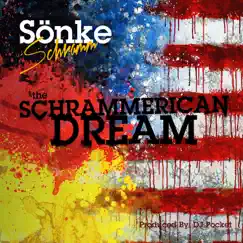 The Schrammerican Dream (feat. DJ Pocket) - EP by Sönke Schramm album reviews, ratings, credits