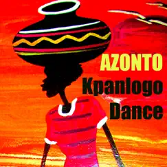 Kpanlogo Dance (Afro Dance) - Single by Azonto album reviews, ratings, credits