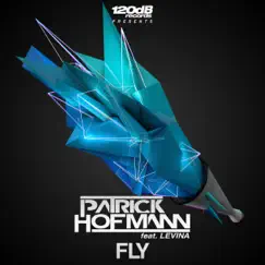 Fly (feat. Levina) - EP by Patrick Hofmann album reviews, ratings, credits