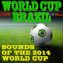 World Cup Brazil: Sounds of the 2014 World Cup by Pro Sound Effects Library album reviews, ratings, credits