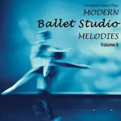 Modern Ballet Studio Melodies, Vol. 6 by Christopher N Hobson album reviews, ratings, credits