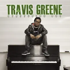 Stretching Out (Bonus Track Version) by Travis Greene album reviews, ratings, credits