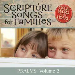 God's Word in My Heart: Scripture Songs for Families: Psalms, Vol. 2 by GroupMusic album reviews, ratings, credits