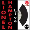 Lionel Hampton Live (feat. Antonello Vannucchi, Puccio Sboto, Franco Chiari, Roberto Podio, Giovanni Tommaso & Carlo Pes) album lyrics, reviews, download