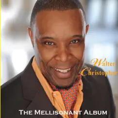 The Mellisonant Album by Walter Christopher album reviews, ratings, credits