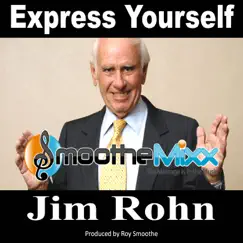 Express Yourself by Jim Rohn & Roy Smoothe album reviews, ratings, credits