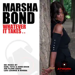 Whatever It Takes - EP by Marsha Bond album reviews, ratings, credits