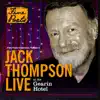 Jack Thompson Live At the Gearin Hotel album lyrics, reviews, download