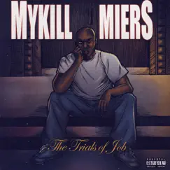 The Trials of Job by Mykill Miers album reviews, ratings, credits