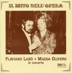 Il mito dell'opera: Flaviano Labò & Magda Olivero by Flaviano Labo & Magda Olivero album reviews, ratings, credits