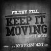 Keep It Moving (feat. Laced) - Single album lyrics, reviews, download