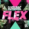 Flex - EP album lyrics, reviews, download