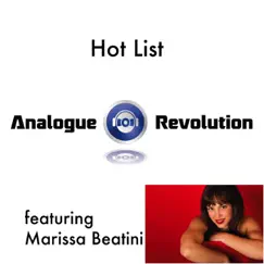 Hot List (feat. Marissa Beatini) - Single by Analogue Revolution album reviews, ratings, credits