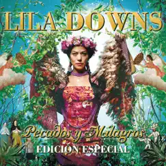 Pecados y Milagros (Edición Especial) by Lila Downs album reviews, ratings, credits