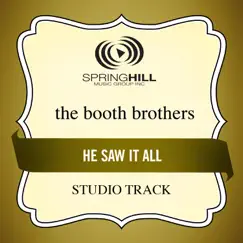He Saw It All (Performance Track) - EP by The Booth Brothers album reviews, ratings, credits
