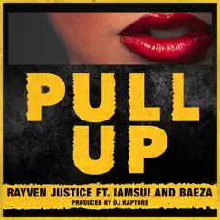 Pull Up (feat. Iamsu! & Baeza) Song Lyrics
