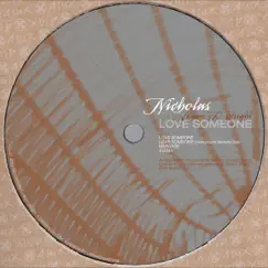 Love Someone (feat. Shaun J. Wright) - EP by Nicholas album reviews, ratings, credits