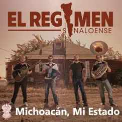 Michoacán, Mi Estado - Single by El Regimen Sinaloense album reviews, ratings, credits