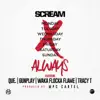 Always (feat. QUE., Gunplay, Waka Flocka Flame & Tracy T) - Single album lyrics, reviews, download