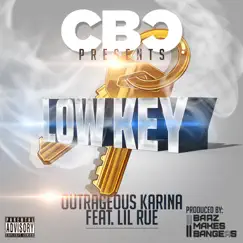 CBC Presents Low Key (feat. Lil Rue) - EP by Xarina album reviews, ratings, credits