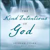The Kind Intentions of God album lyrics, reviews, download