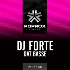 Dat Basse - Single by DJ FORTE album reviews, ratings, credits