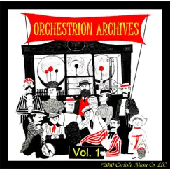 Orchestrion Archives, Vol. 1 (Music of Saloons and Silent Movies) by Paul Eakins album reviews, ratings, credits