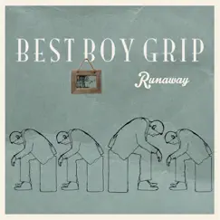 Runaway - EP by Best Boy Grip album reviews, ratings, credits