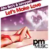Let's Make Love - Single album lyrics, reviews, download