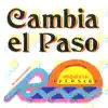 Cambia el Paso album lyrics, reviews, download