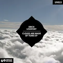 Clouds Are Made Of Tears - Single by Erich Lesovsky album reviews, ratings, credits