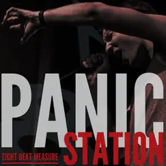 Panic Station - Single by Eight Beat Measure album reviews, ratings, credits