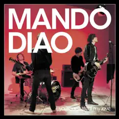 You Can't Steal My Love (Edit) - Single by Mando Diao album reviews, ratings, credits
