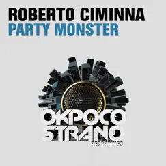 Party Monster - EP by Roberto Ciminna album reviews, ratings, credits