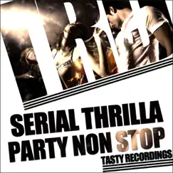 Party Non Stop - Single by Serial Thrilla album reviews, ratings, credits