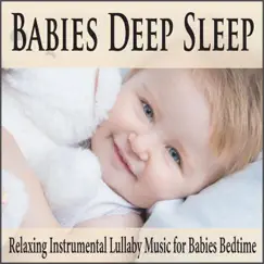 Babies Deep Sleep: Relaxing Instrumental Lullaby Music for Babies Bedtime by Steven Current album reviews, ratings, credits