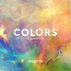 Colors (feat. Jackie Rain) - Single by Minnesota album reviews, ratings, credits