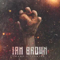 Hand & Hearted - EP by Ian Brown album reviews, ratings, credits