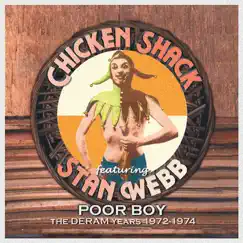Poor Boy - The Deram Years, 1972-1974 by Chicken Shack & Stan Webb album reviews, ratings, credits