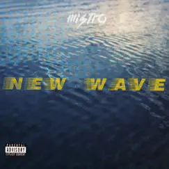 New Wave - Single by SuckaFree Mistro album reviews, ratings, credits