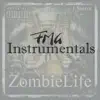 ZombieLife Instrumentals - EP album lyrics, reviews, download