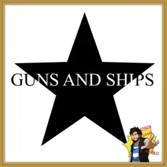 Guns and Ships - Single by Caleb Hyles album reviews, ratings, credits