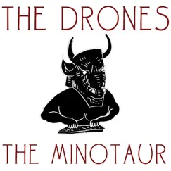 The Minotaur - Single by The Drones album reviews, ratings, credits